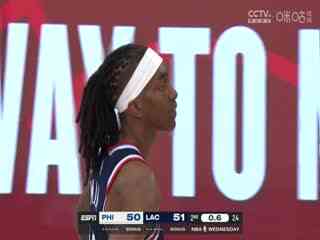 NBA常规赛 76人VS快船 20241107
